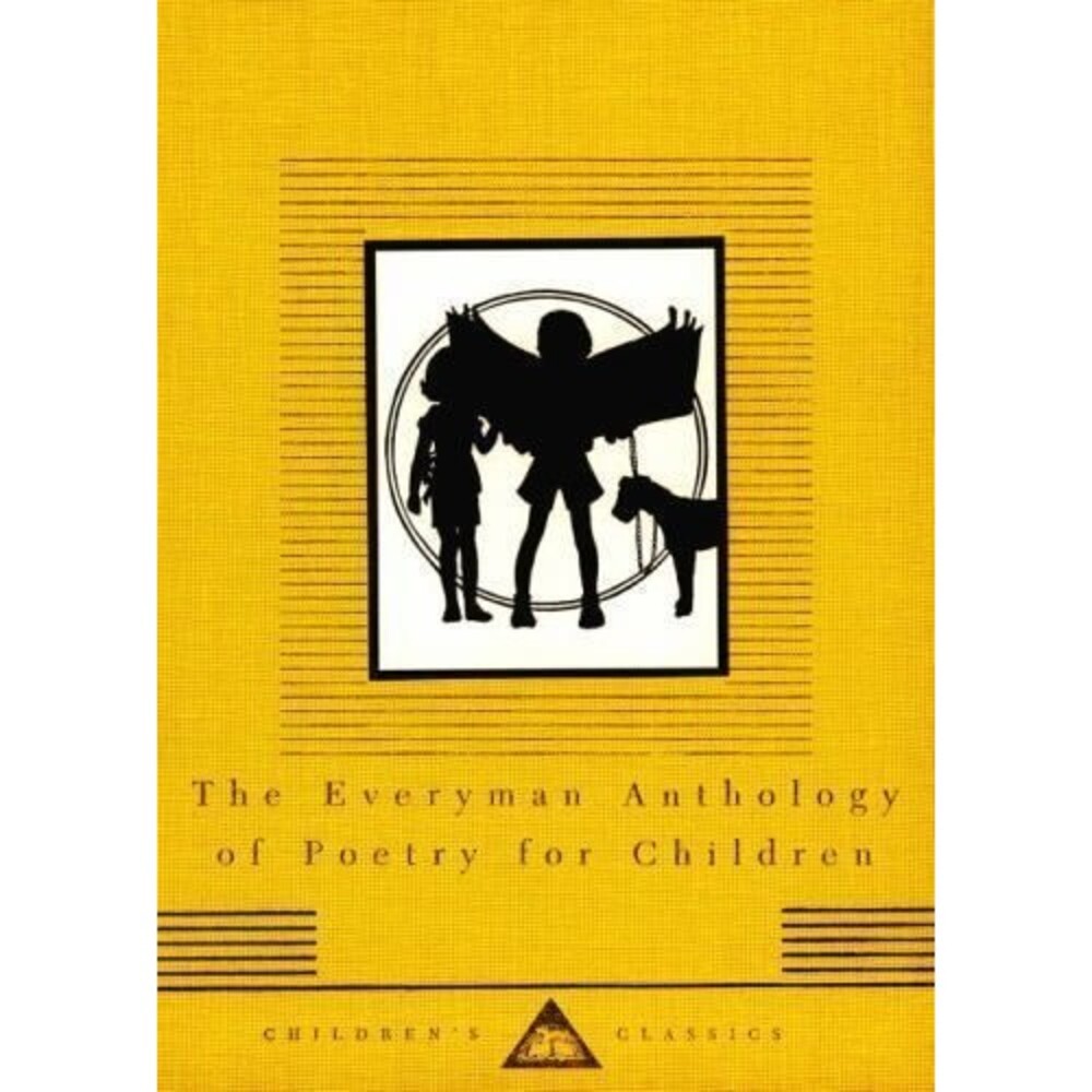 The Everyman Anthology of Poetry for Children : Illustrated Classics HC 1994